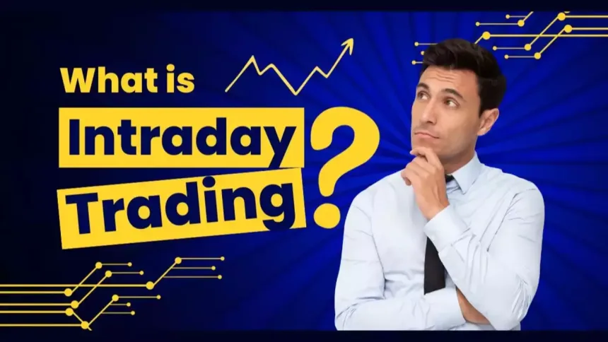 what is intraday trading with example